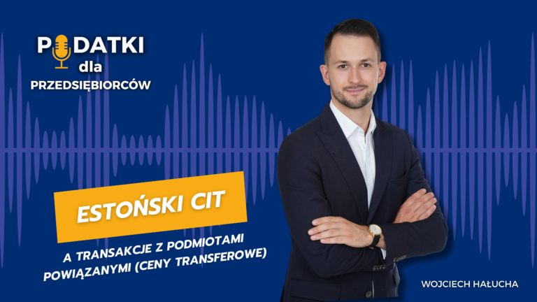 Estoński CIT, a transakcje z podmiotami powiązanymi (ceny transferowe)