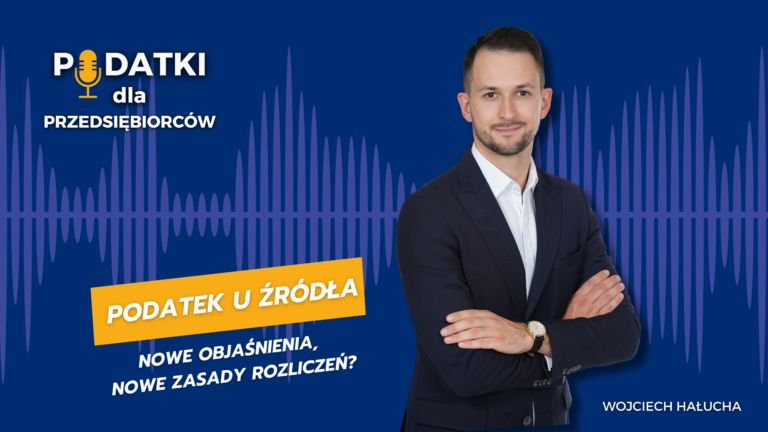 Podatek u źródła – nowe objaśnienia, nowe zasady rozliczeń?