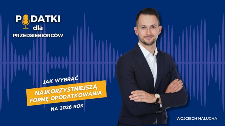 Jak wybrać najkorzystniejszą formę opodatkowania na 2026 rok?